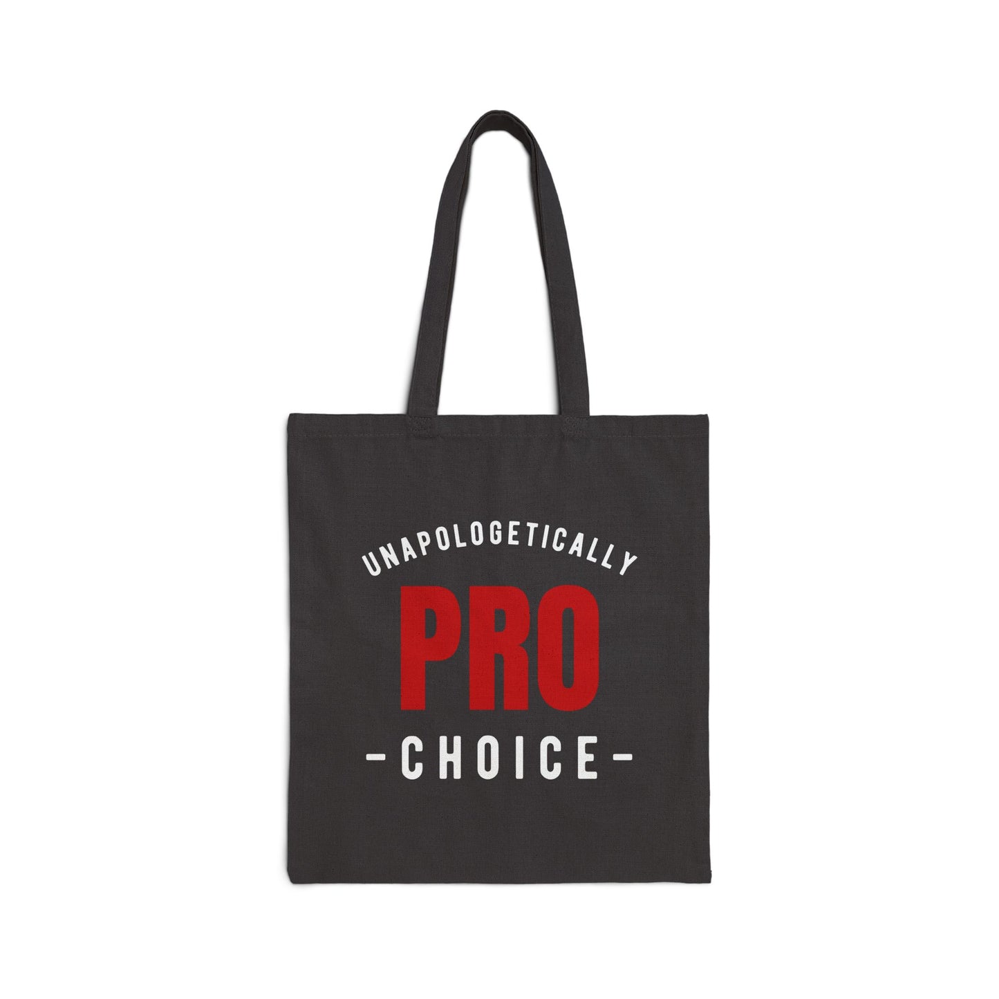 Unapologetically Pro-Choice Tote Bag