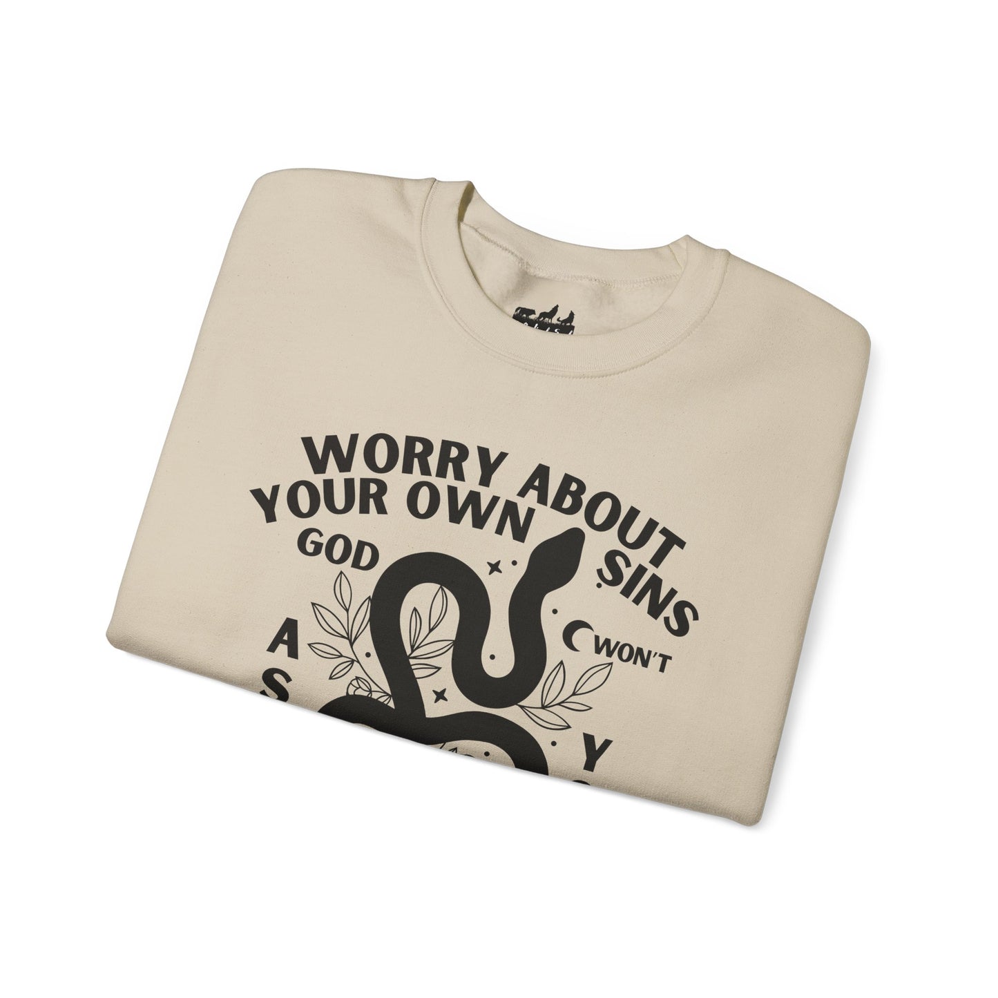 Worry About Your Own Sins Sweatshirt
