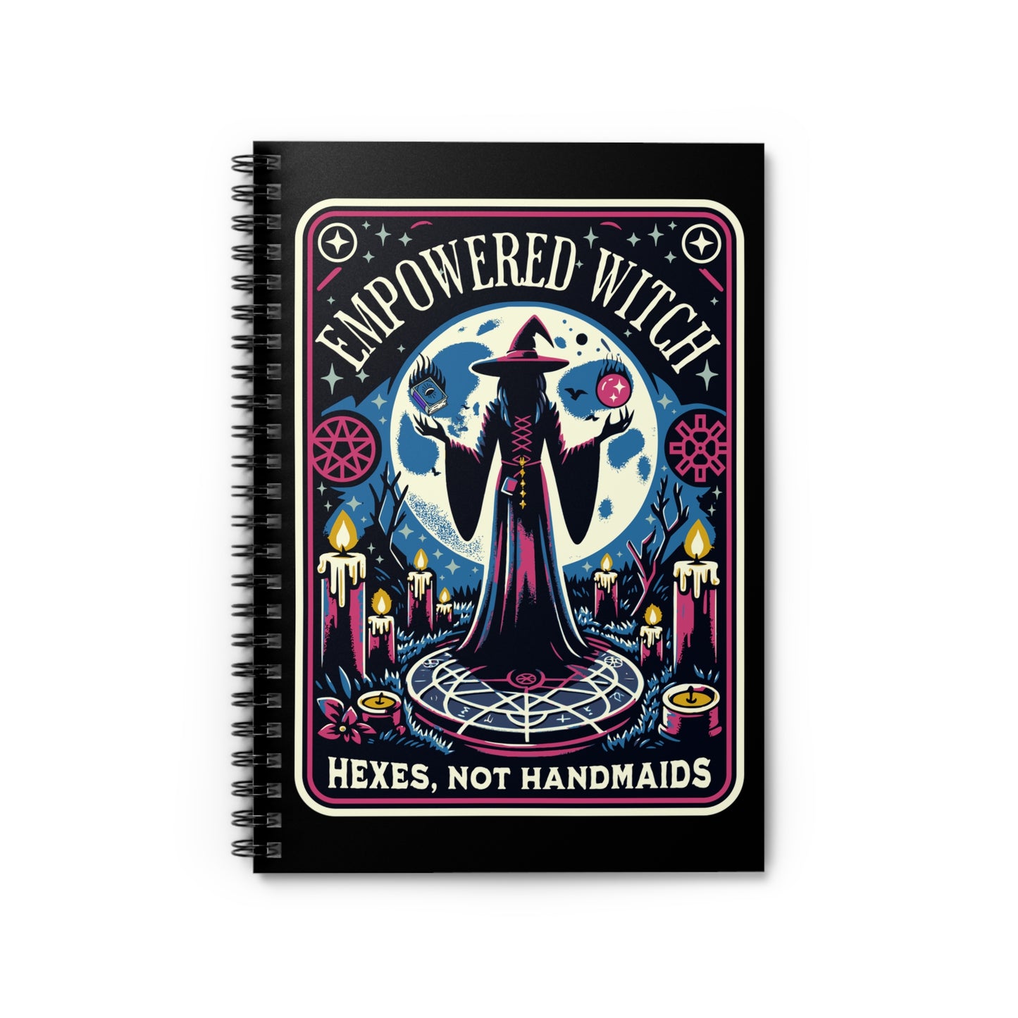 Empowered Witch Hexes, Not Handmaids Spiral Notebook