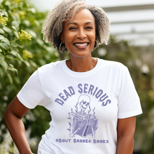 Dead Serious about Banned Books Comfort Colors T-Shirt