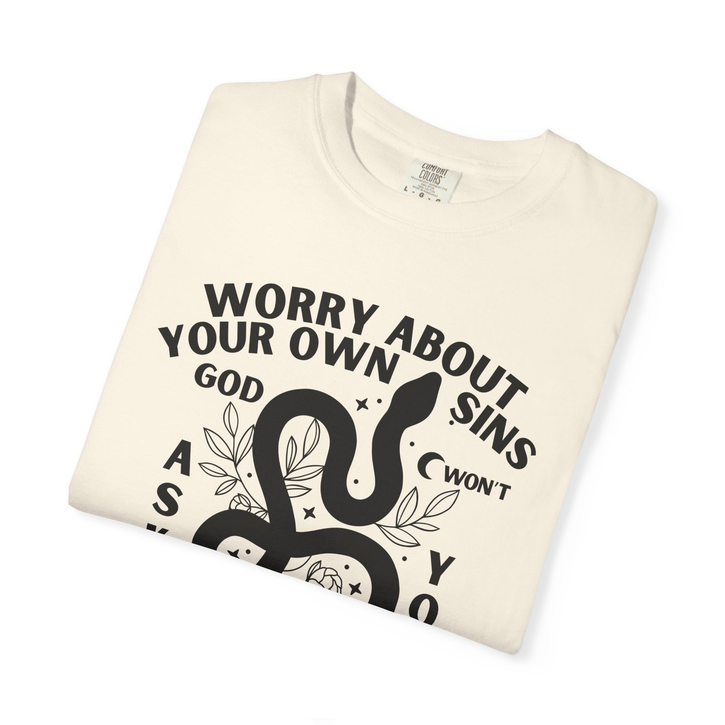 Worry About Your Own Sins Spiritual No Judgement Tee