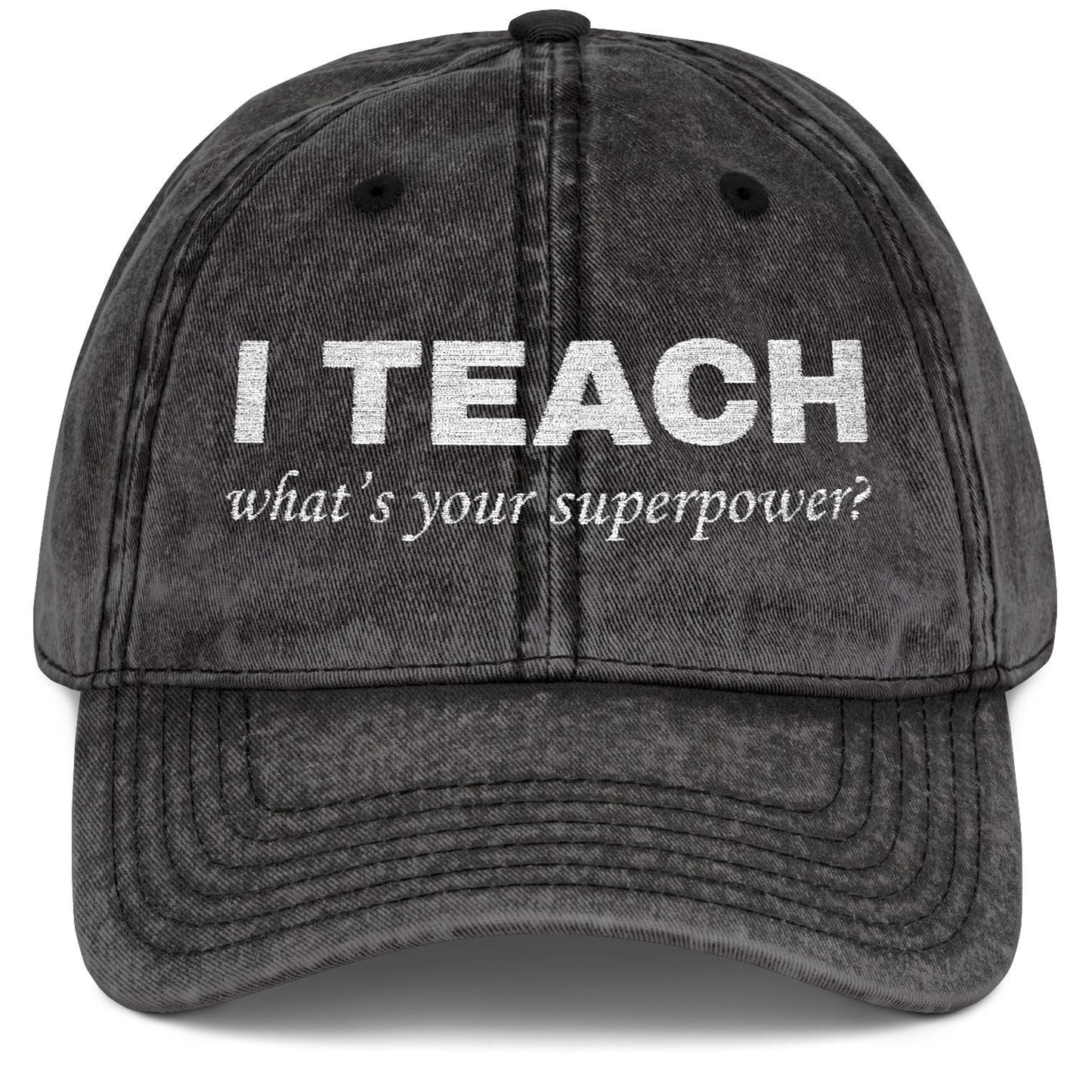 I'm a Teacher, What's Your Superpower Personalized Embroidered Vintage Cap