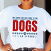 My Social Life Has Gone to the Dogs Comfort Colors Tee