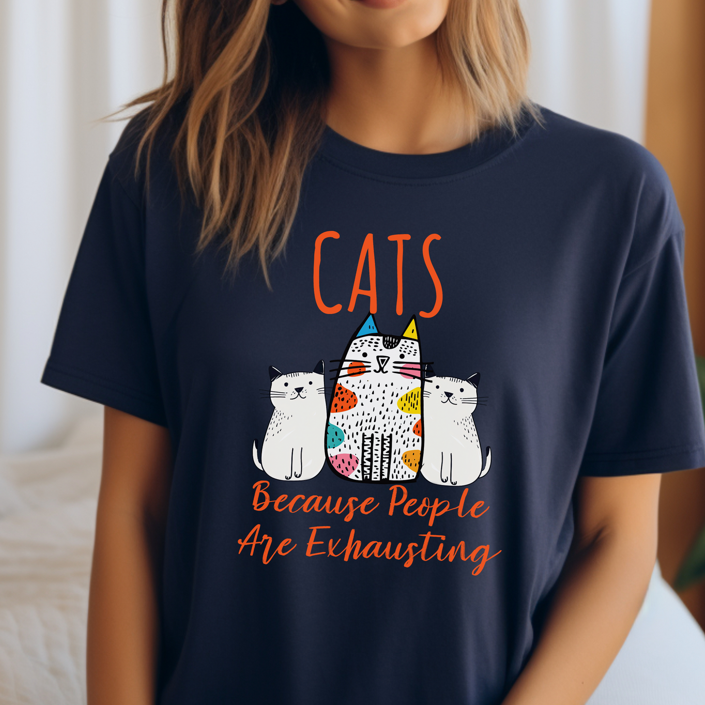 Cats, Because People Are Exhausting Short Sleeve Tee