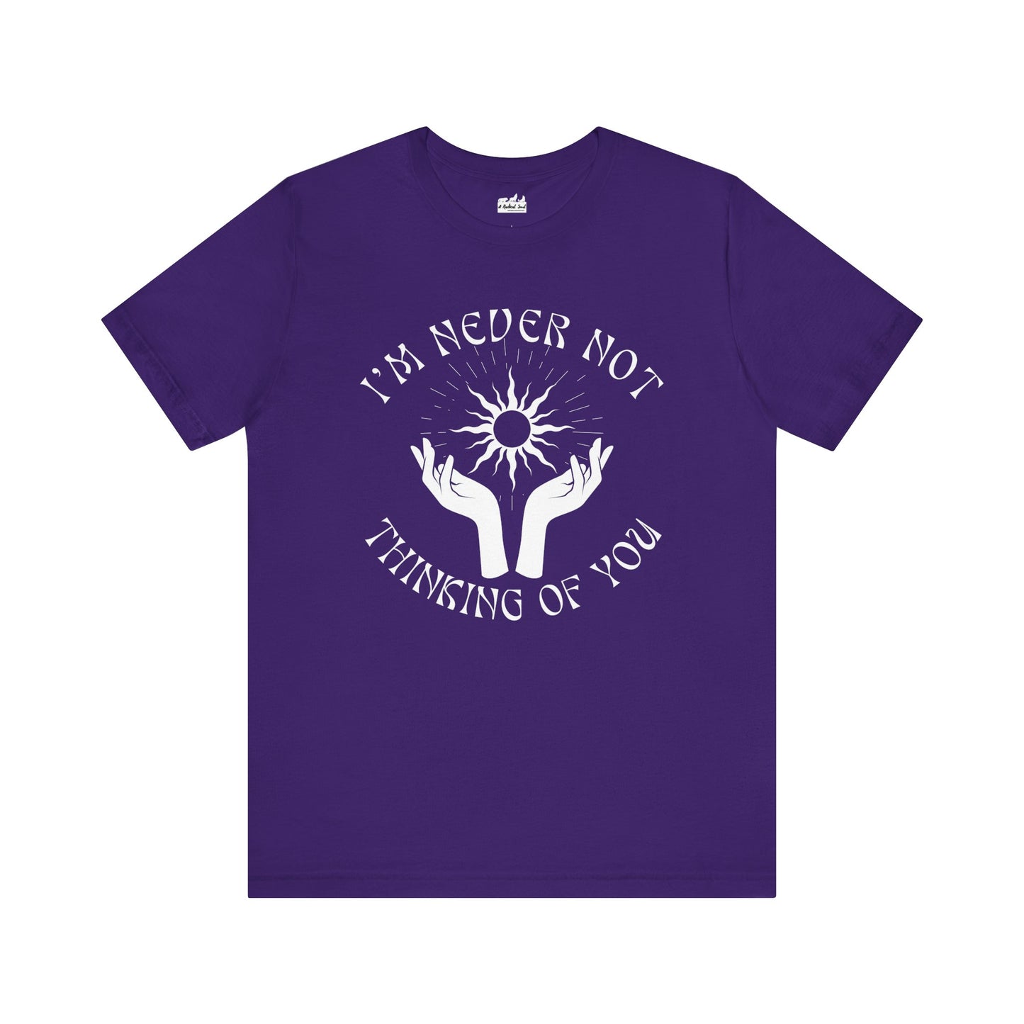 I'm Never Not Thinking of You Grief T-Shirt