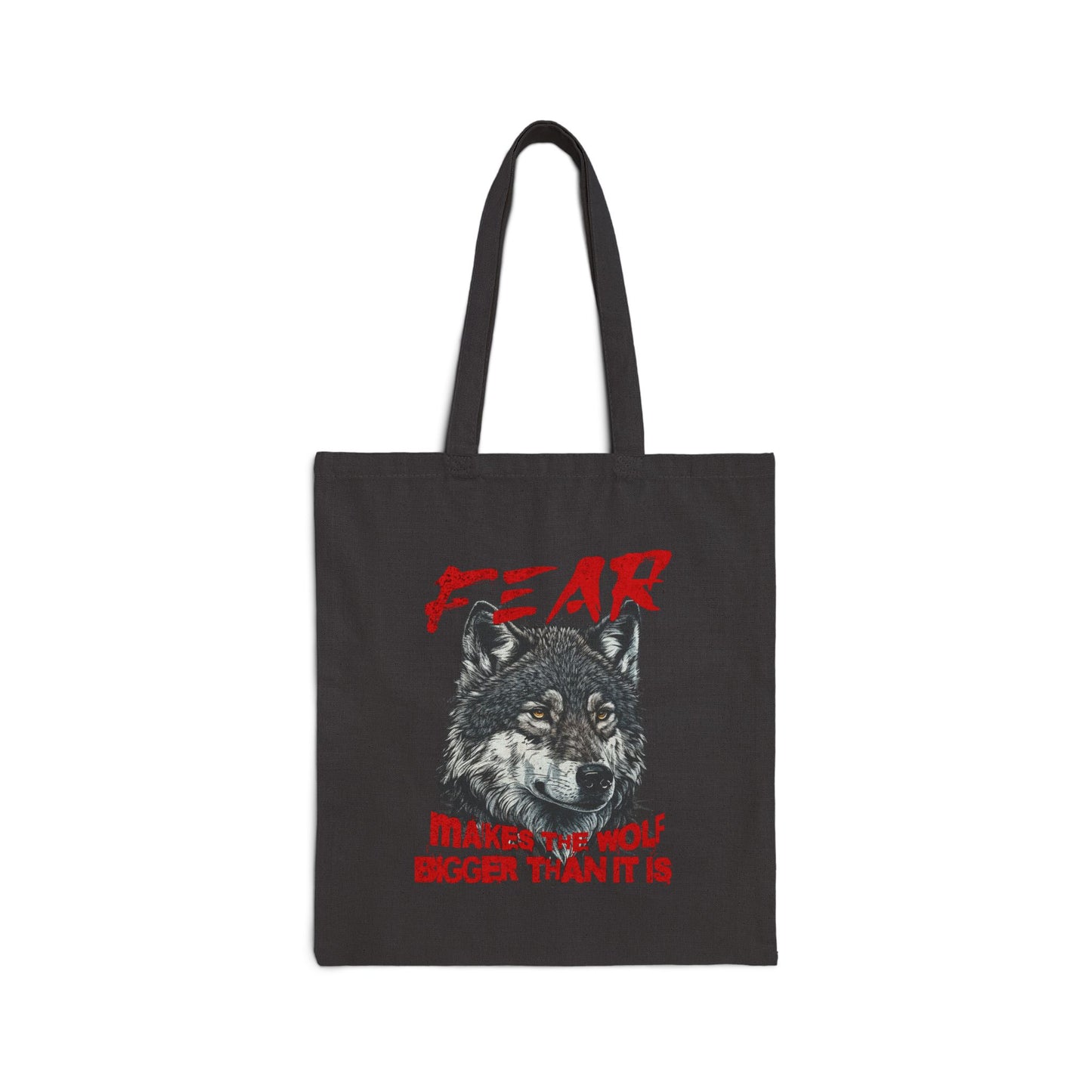 Fear Makes the Wolf Bigger Than It Is Cotton Canvas Tote Bag