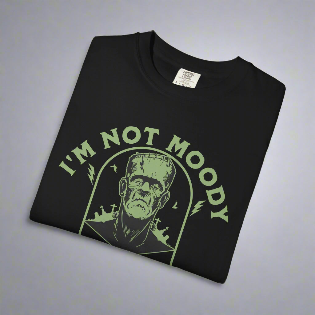 I'm Not Moody, I'm Mourning, Frankenstein Graphic Grief T-Shirt