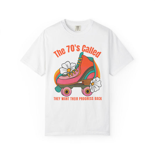 "The 70's Called" — Retro Feminist Roller Skate Tee