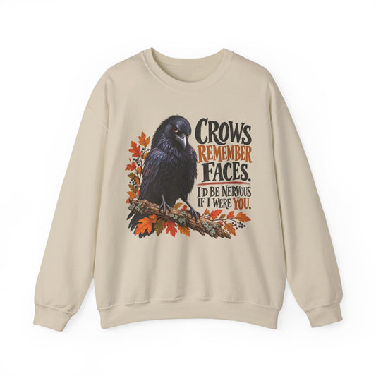 Crows Remember Faces — Funny Crow Graphic Sweatshirt