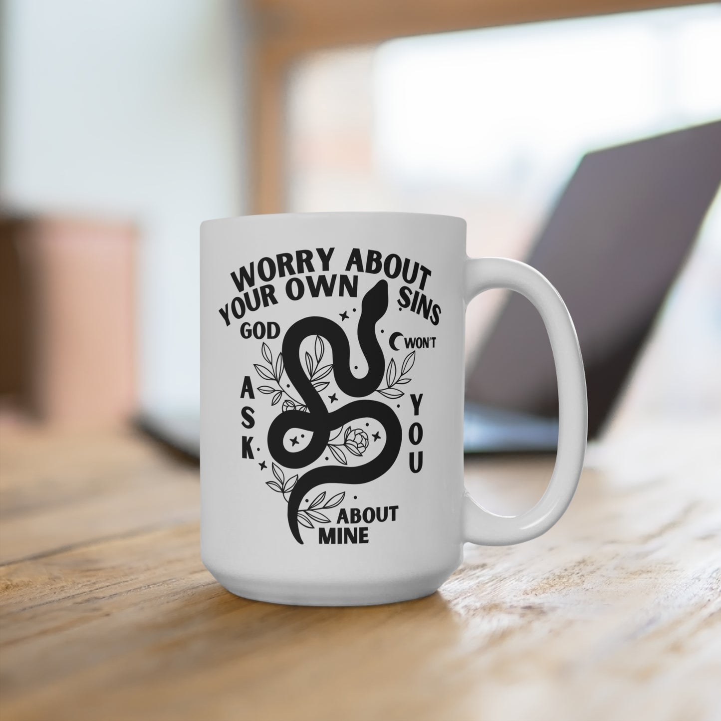 Worry About Your Own Sins Cheeky Fun 15 oz Mug