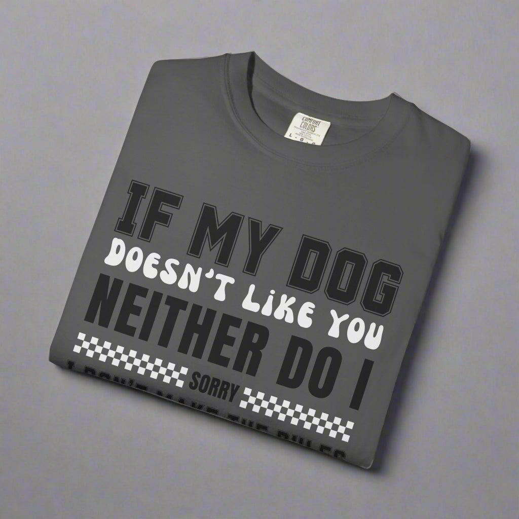 If My Dog Doesn't Like You Dog Lover Graphic T-Shirt