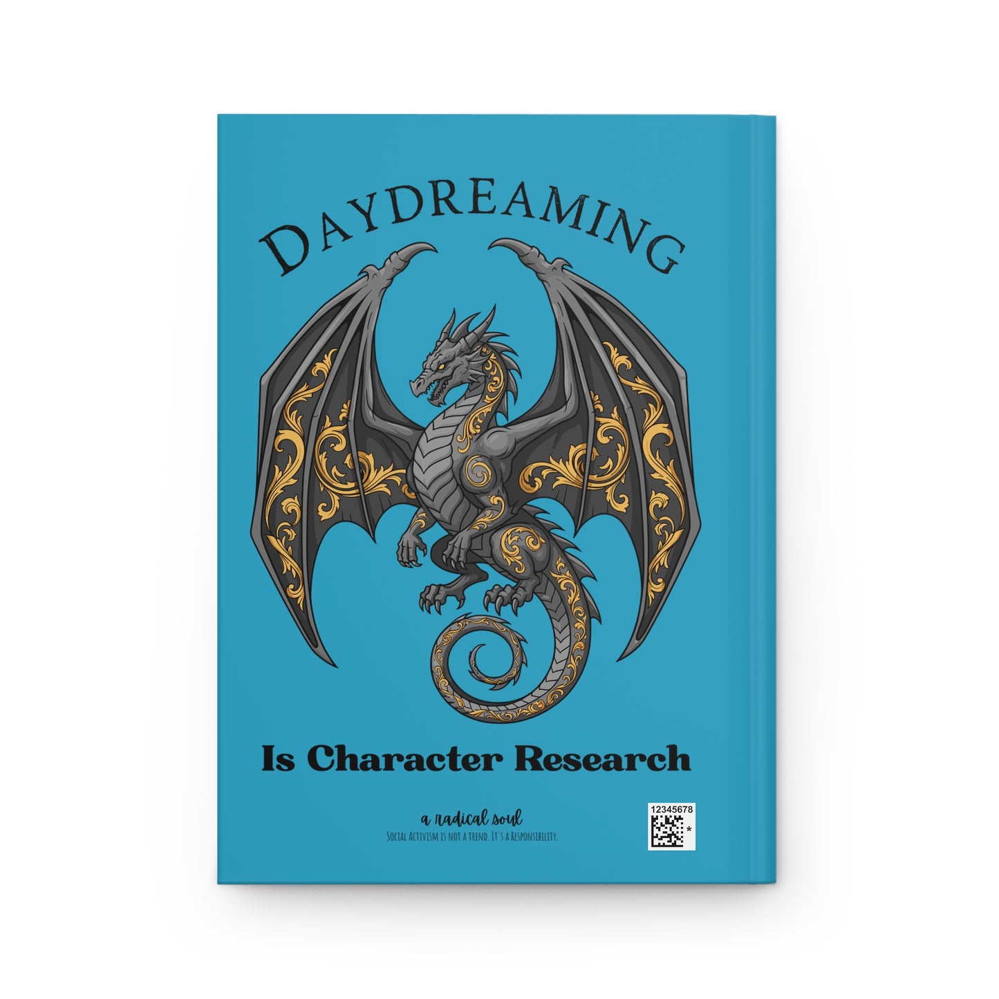 Daydreaming Is Character Research Hardcover Journal — Dragon Fantasy Writing Notebook