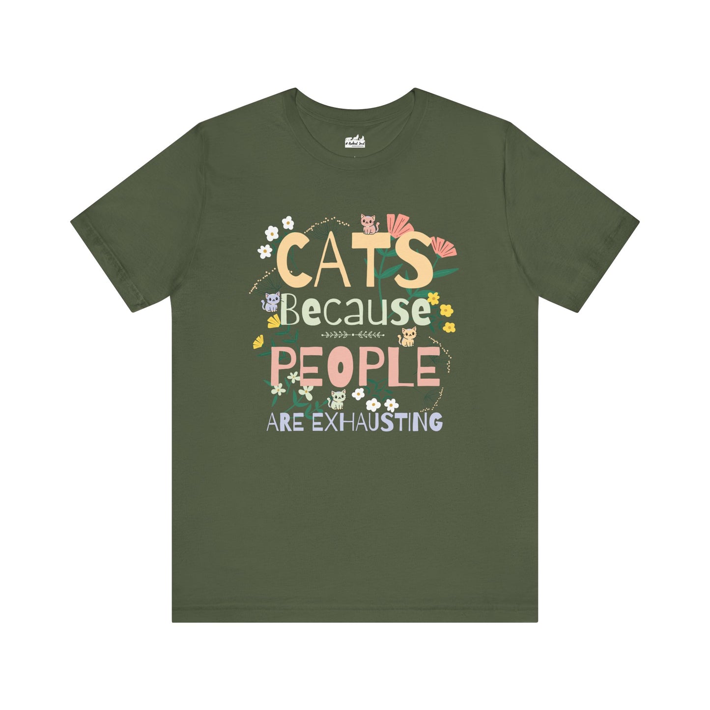 Floral Cats, Because People Are Exhausting Tee