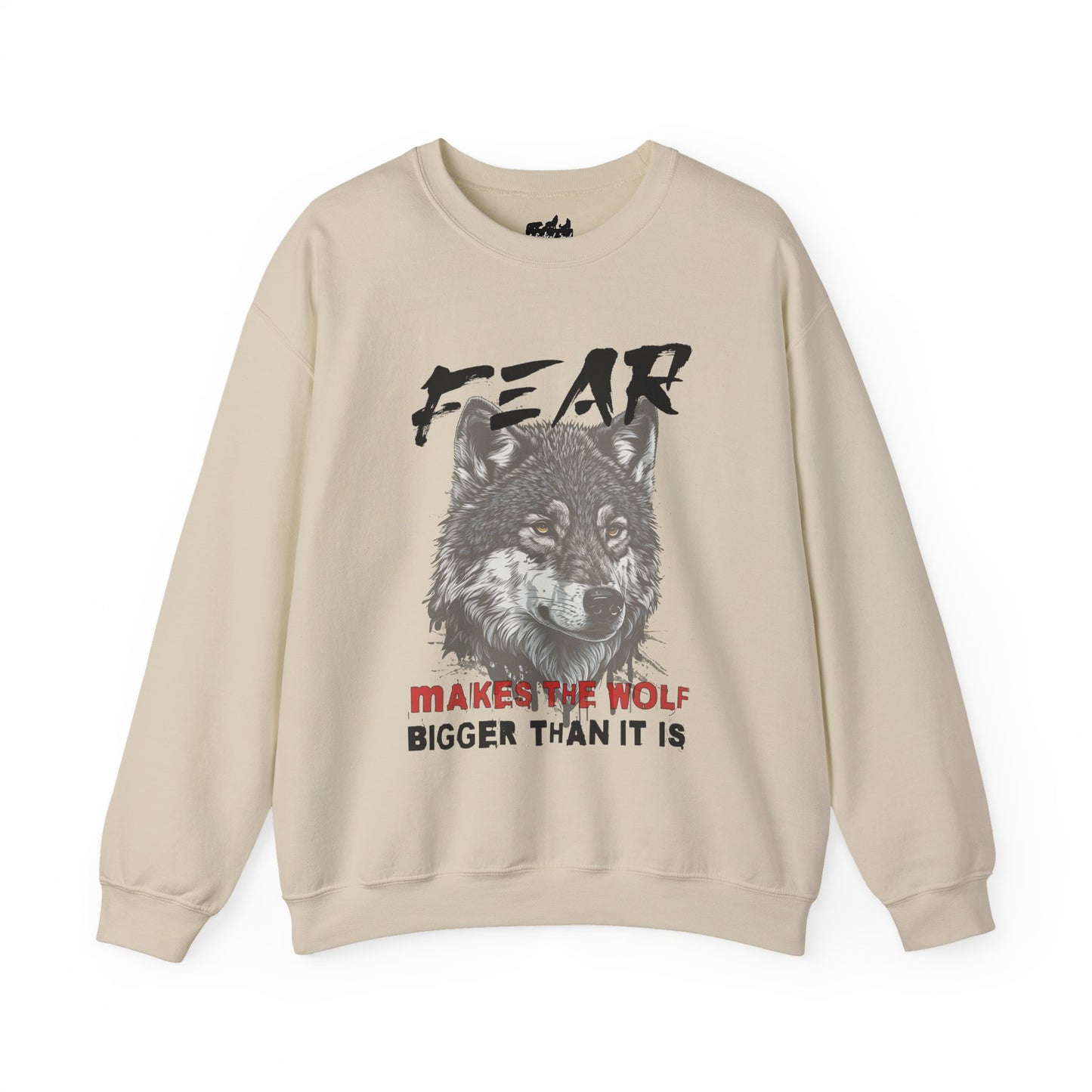 Courage Apparel, Fear Makes the Wolf Bigger Than It Is Unisex Sweatshirt
