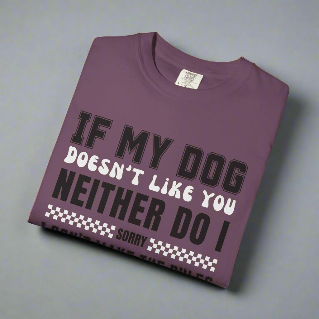 If My Dog Doesn't Like You Dog Lover Graphic T-Shirt
