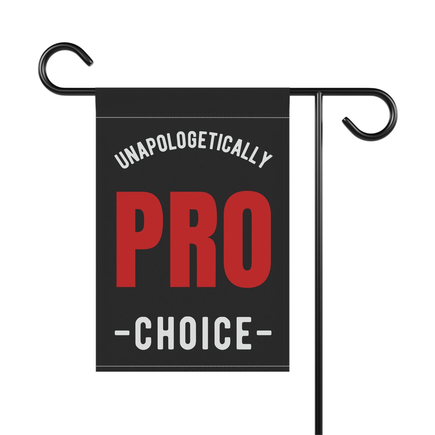 Unapologetically Pro-Choice Women's Rights Garden Flag
