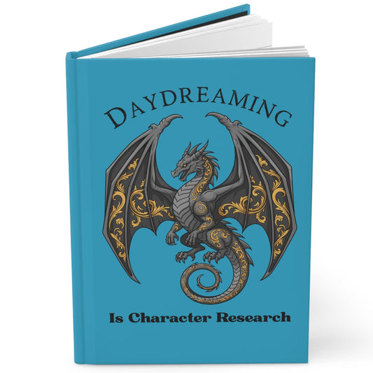 Daydreaming Is Character Research Hardcover Journal — Dragon Fantasy Writing Notebook