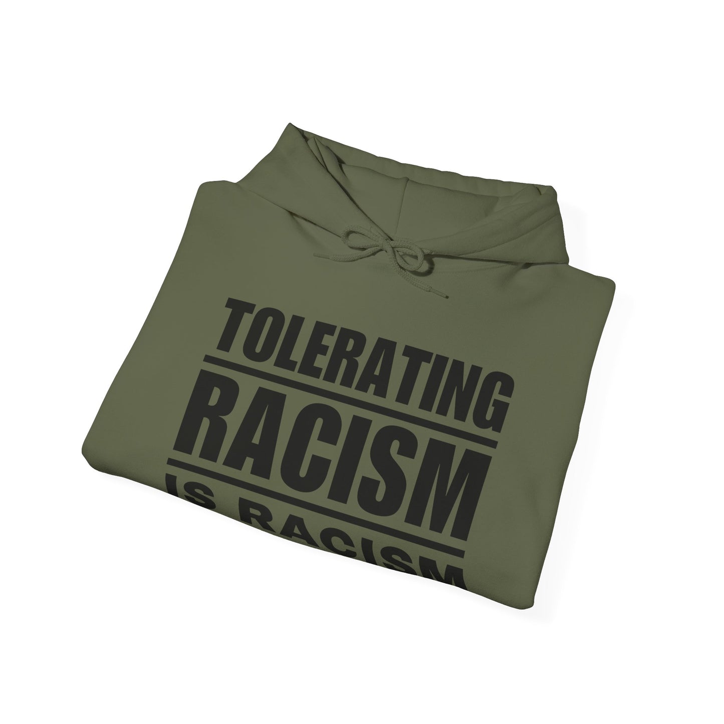Tolerating Racism is Racism Social Justice Hoodie