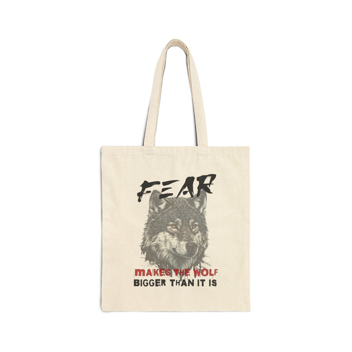 Fear Makes the Wolf Bigger Than It Is Cotton Canvas Tote Bag