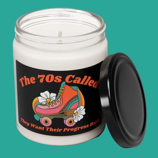 The 70's Called Retro Themed Feminist Scented Soy Candle