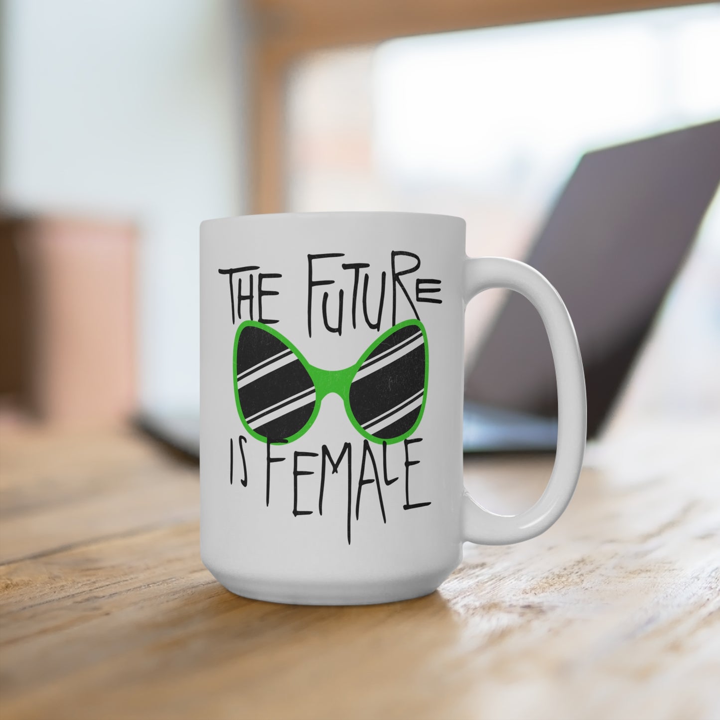 The Future is Female 15 oz Women's Rights Coffee Mug