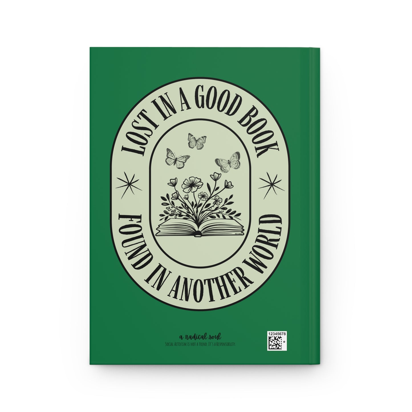 Lost in a Good Book, Found in Another World Book Lover Hardcover Notebook