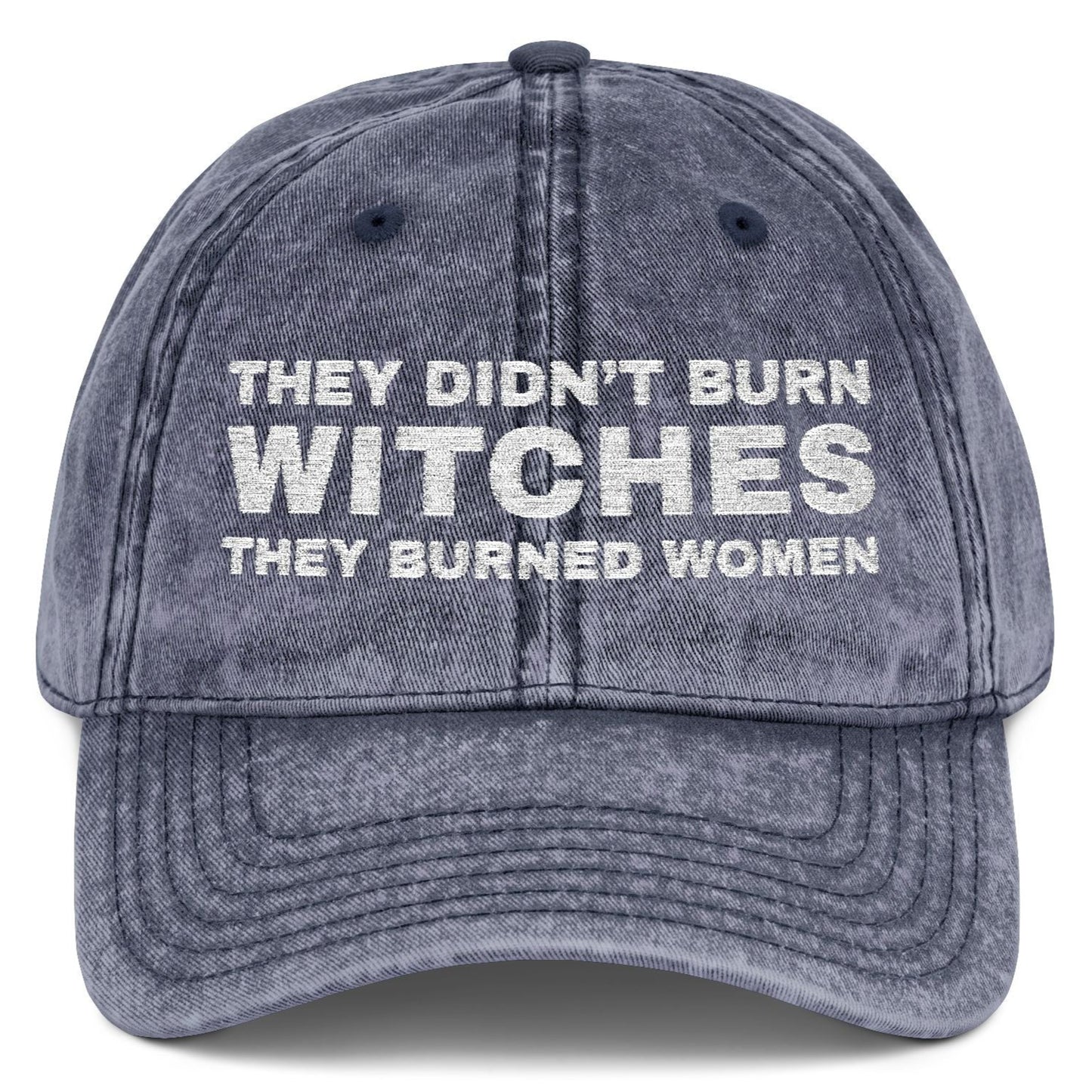 They Didn't Burn Witches Female Empowerment Embroidered Vintage Cap