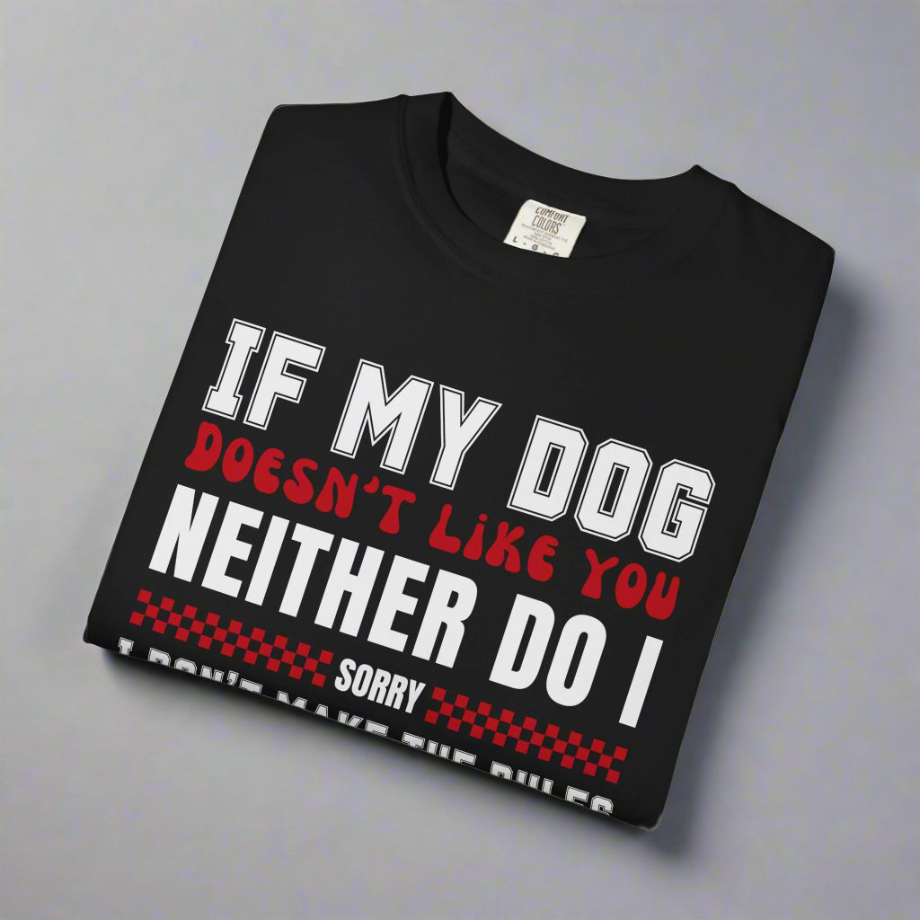 If My Dog Doesn't Like You Dog Lover Graphic T-Shirt
