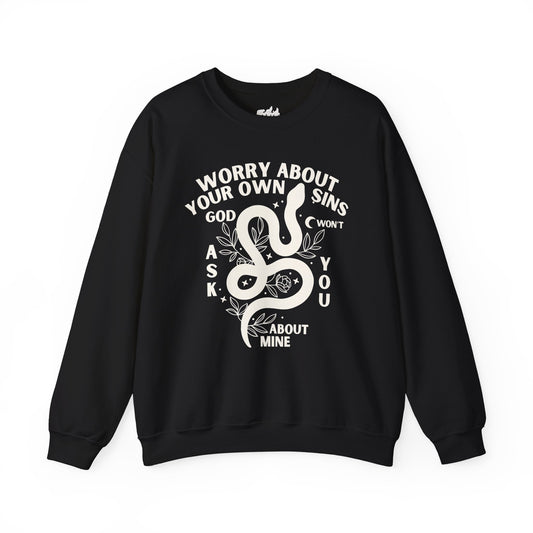 Worry About Your Own Sins Snake Sweatshirt