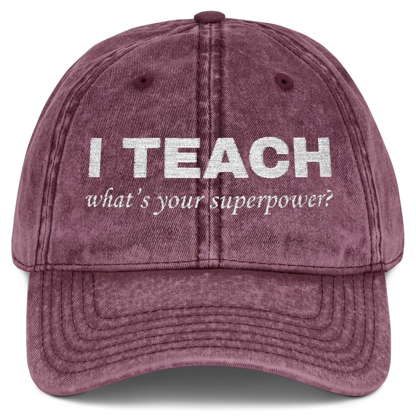 I'm a Teacher, What's Your Superpower Personalized Embroidered Vintage Cap