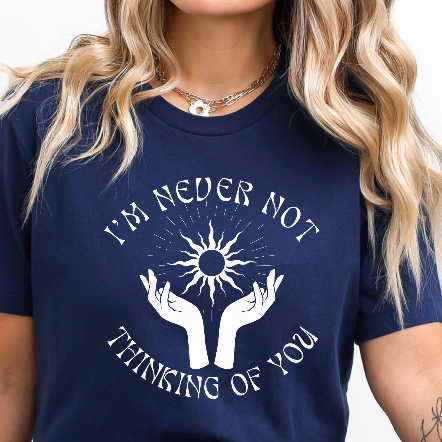 I'm Never Not Thinking of You Grief Bella Canvas T-Shirt