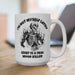 I'm Not Myself Lately Grief Is a Real Mood Killer 15 oz Coffee Mug