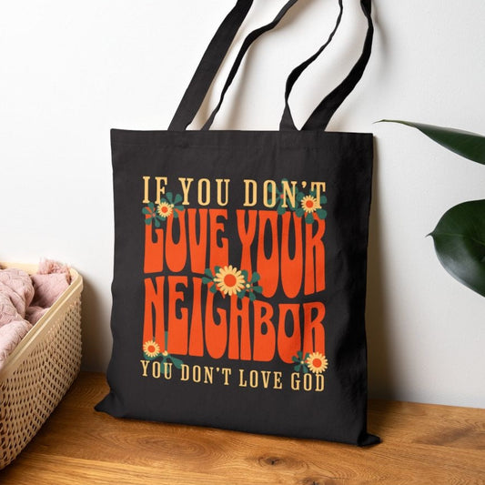 Progressive Faith Canvas Bag, Love Your Neighbor, Leftist Gift Tote, Spiritual Carryall