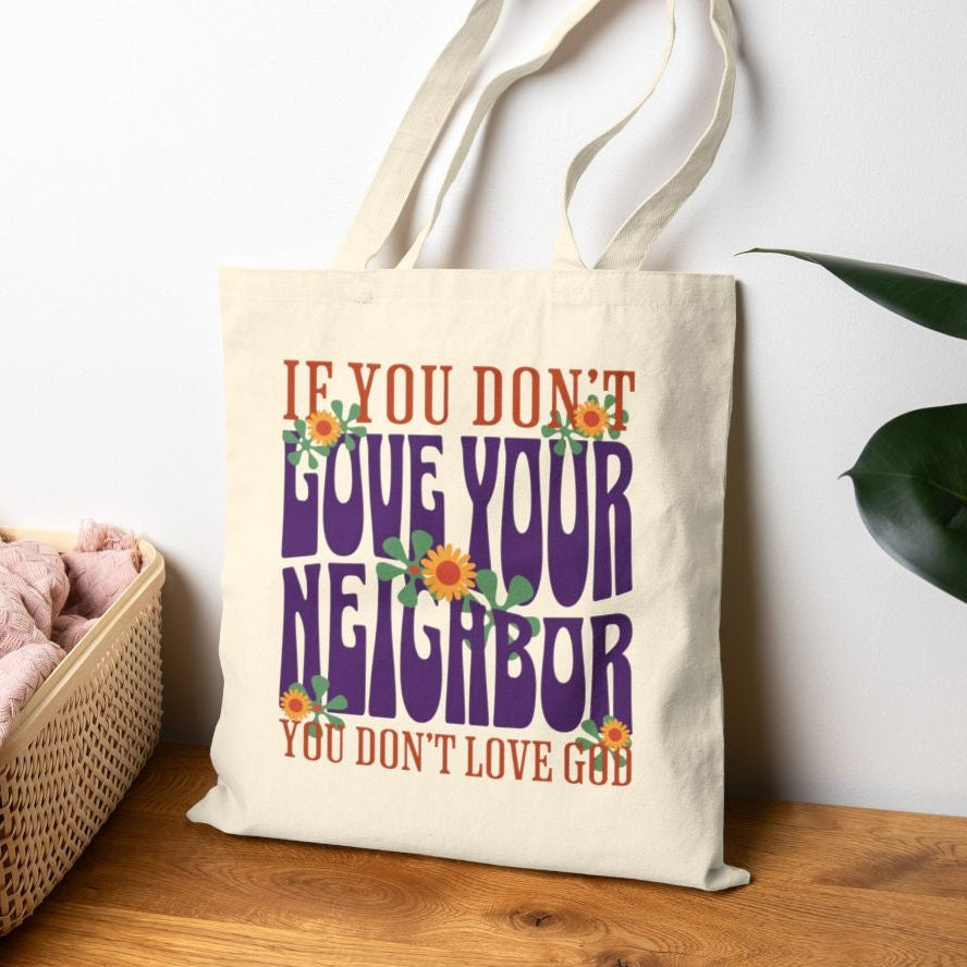 Progressive Faith Canvas Bag, Love Your Neighbor, Leftist Gift Tote, Spiritual Carryall