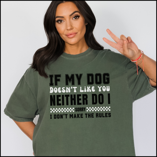 If My Dog Doesn't Like You Dog Lover Graphic T-Shirt