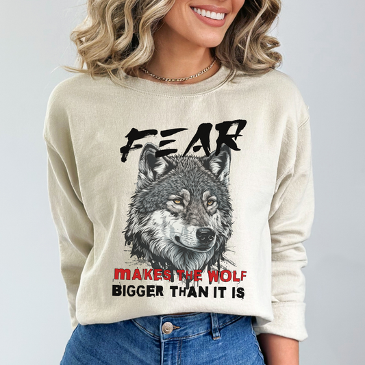 Courage Apparel, Fear Makes the Wolf Bigger Than It Is Unisex Sweatshirt