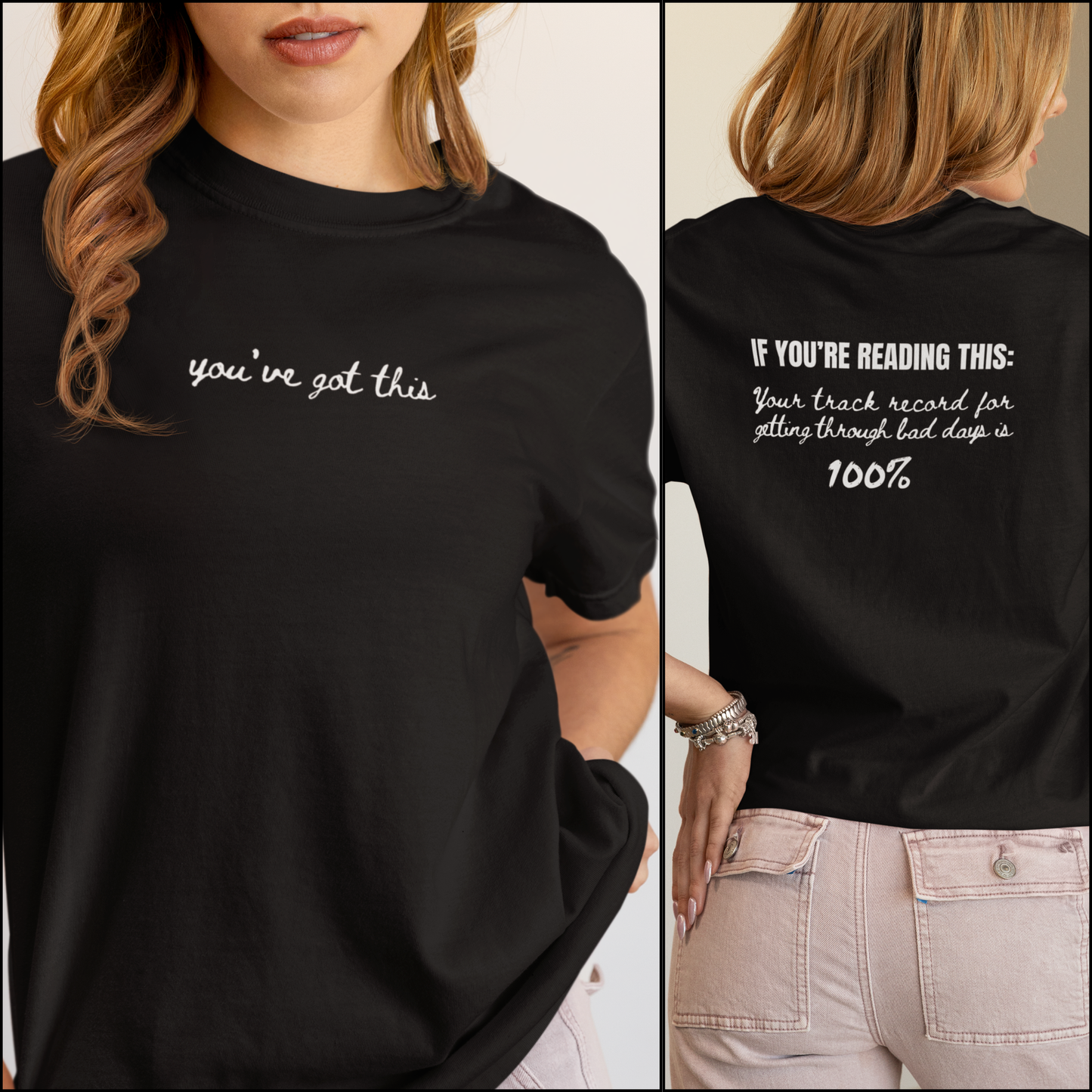 Motivational "You’ve Got This" T-Shirt, Casual Inspirational Tee, Front and Back Design