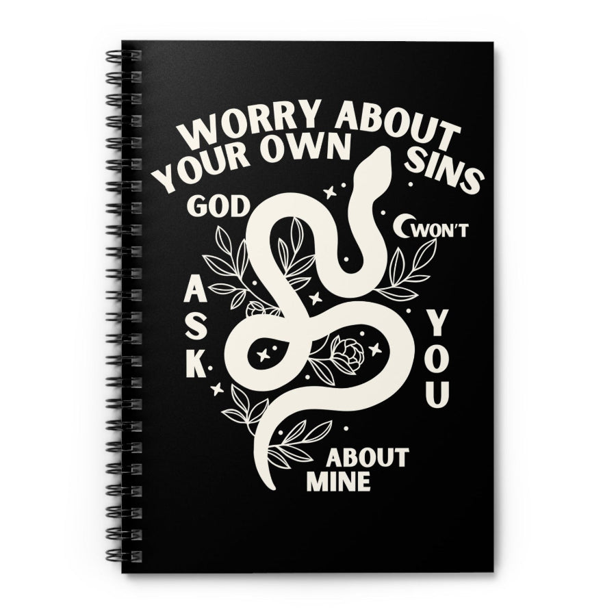 Worry About Your Own Sins Spiral Notebook