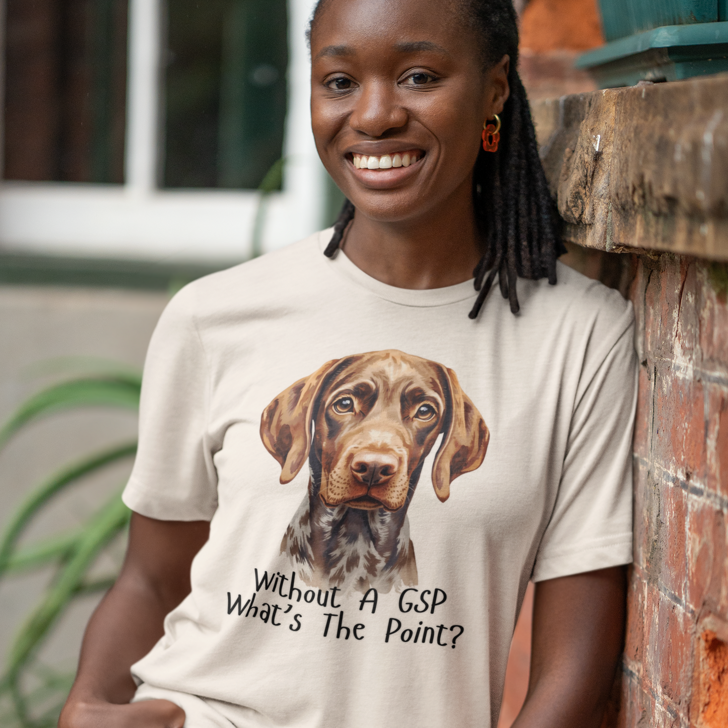 German Shorthaired Pointer Dog Lover T-Shirt Gift — "Without A GSP What's The Point?"
