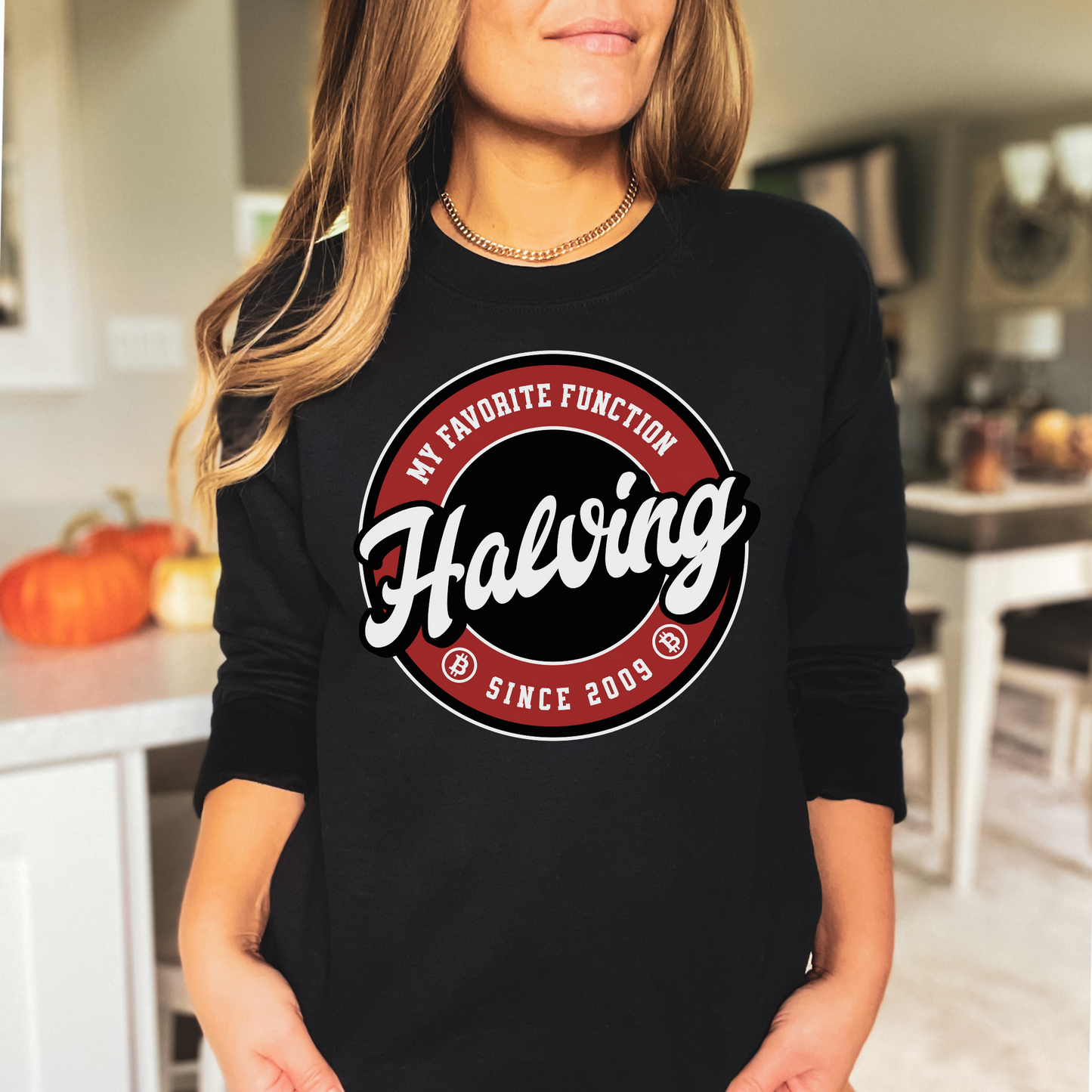 Halving is my Favorite Function Bitcoin Sweatshirt