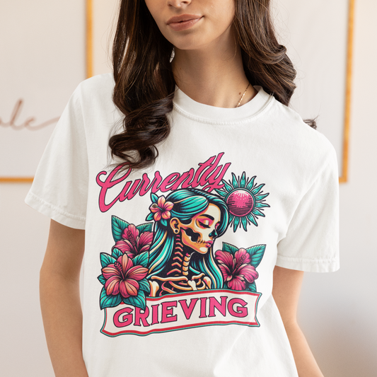 Currently Grieving T-Shirt