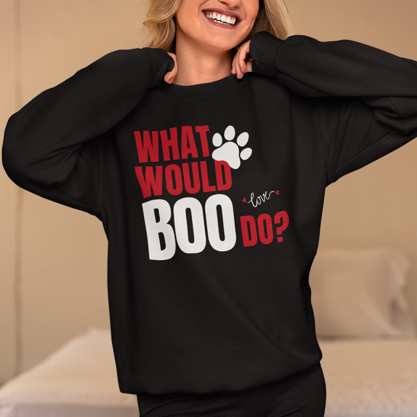 What Would Boo Do? Dog Love Sweatshirt