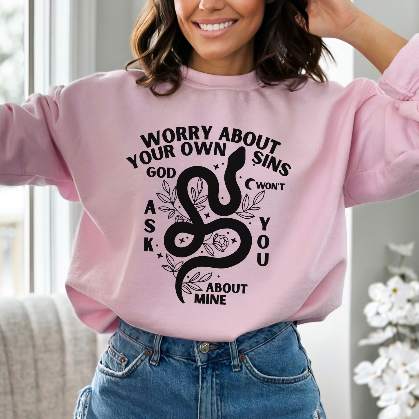 Worry About Your Own Sins Sweatshirt