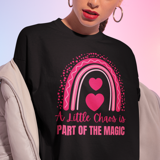 Teacher Tee Gift, Fun Mom T-Shirt, A Little Chaos Is Part Of The Magic T-shirt, Rainbow Heart Design