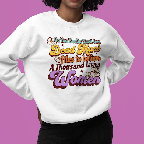 Political Sweatshirt Epstein Files Retro Feminist Graphic