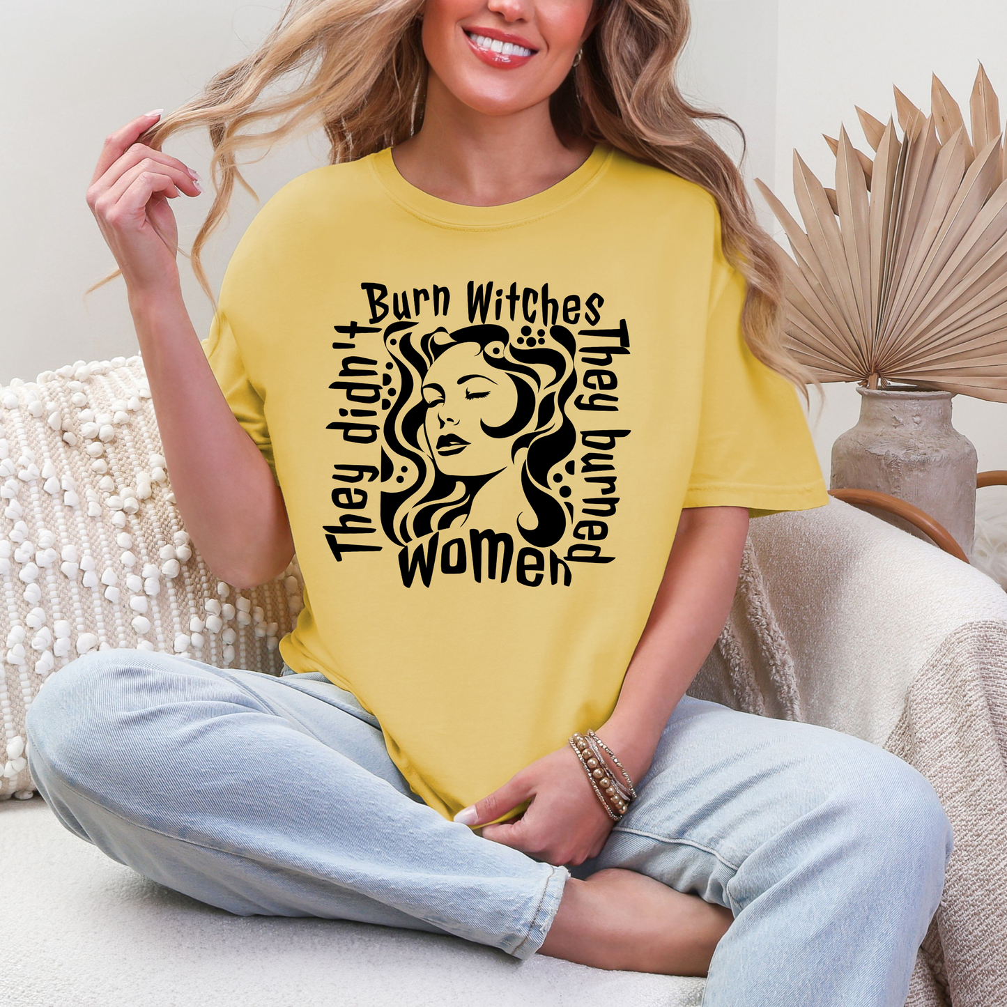 They Didn't Burn Witches Feminist T-Shirt