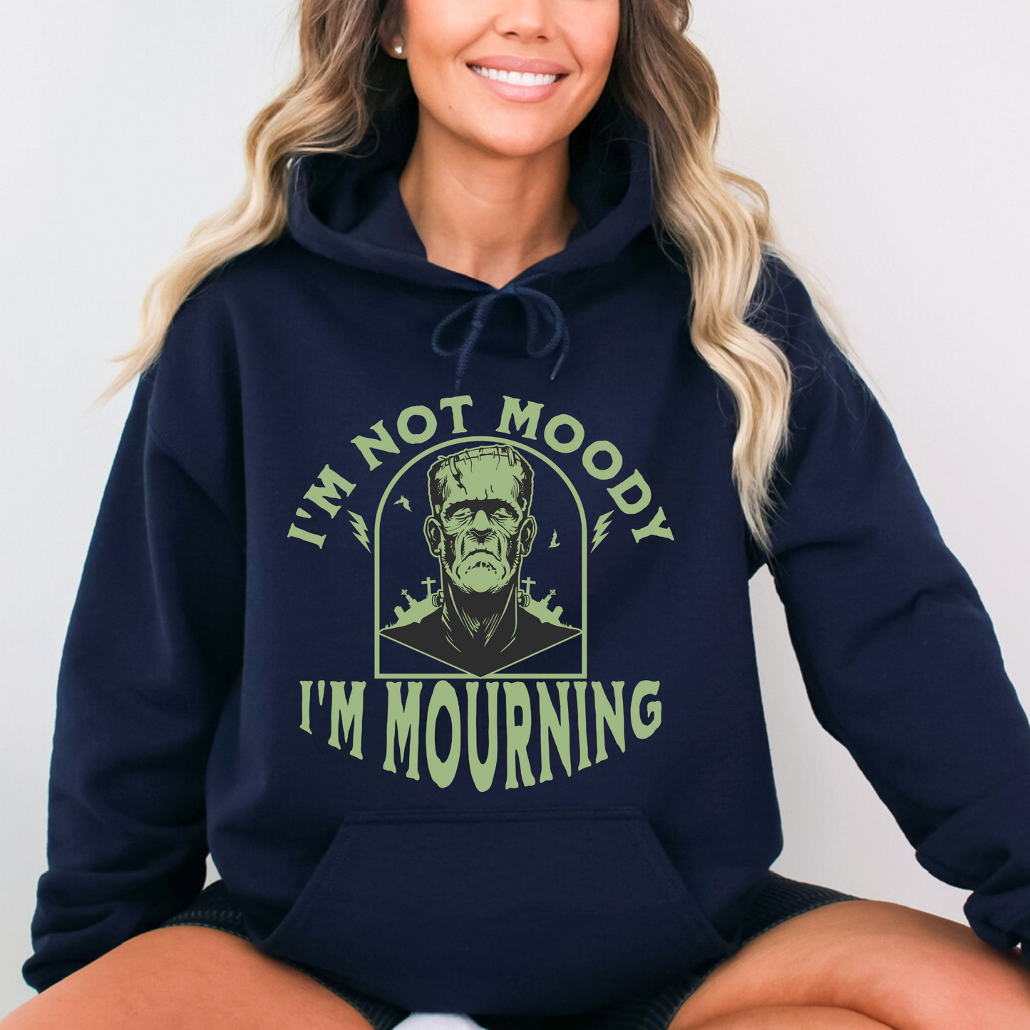 I'm Not Moody Frankenstein Grief Gothic Hoodie