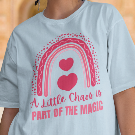 Teacher Tee Gift, Fun Mom T-Shirt, A Little Chaos Is Part Of The Magic T-shirt, Rainbow Heart Design