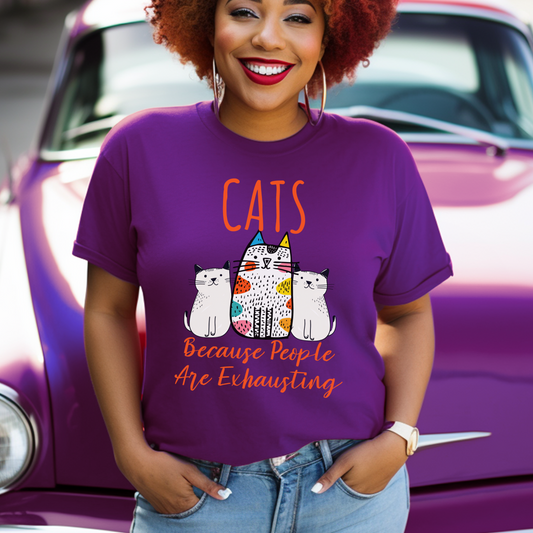 Cats, Because People Are Exhausting Short Sleeve Tee